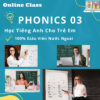 học tiếng anh trẻ em phonic 03